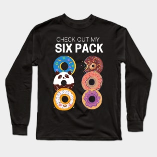 Check out my six pack Long Sleeve T-Shirt